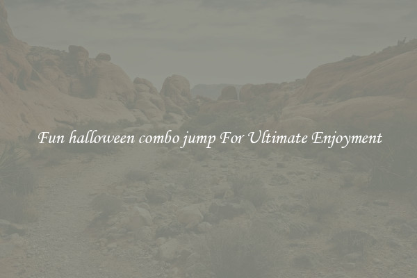 Fun halloween combo jump For Ultimate Enjoyment