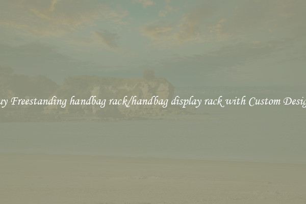 Buy Freestanding handbag rack/handbag display rack with Custom Designs