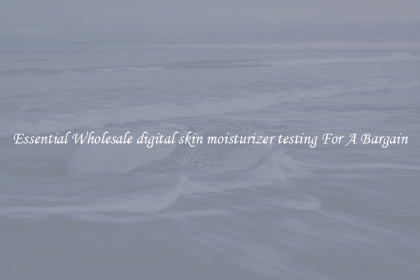 Essential Wholesale digital skin moisturizer testing For A Bargain