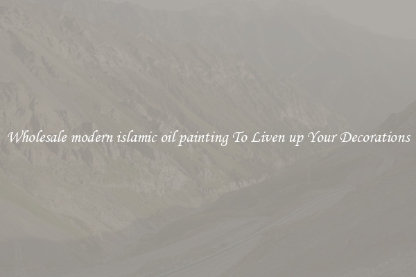 Wholesale modern islamic oil painting To Liven up Your Decorations