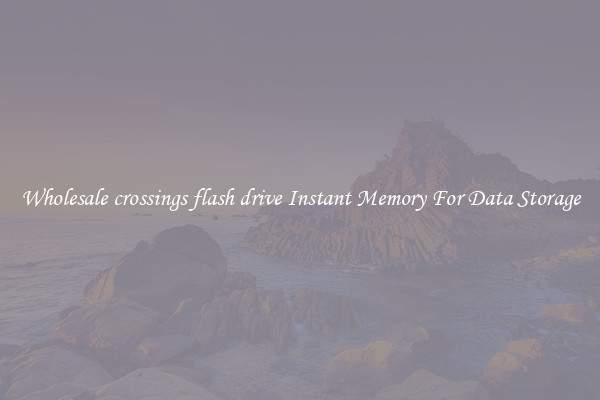 Wholesale crossings flash drive Instant Memory For Data Storage