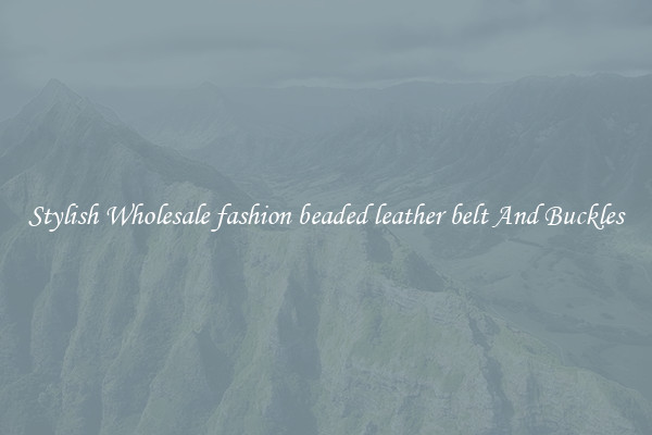 Stylish Wholesale fashion beaded leather belt And Buckles